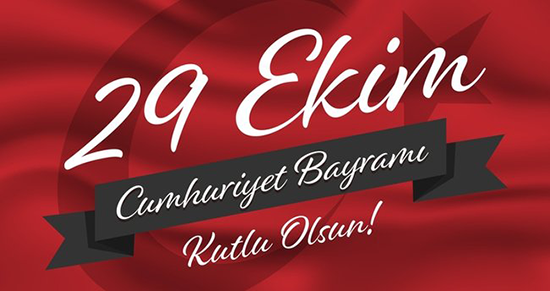Cumhuriyet Bayramımız Kutlu Olsun
